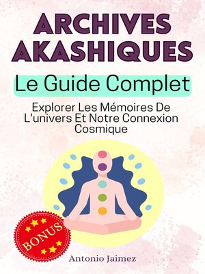 cover image of Archives Akashiques, Le Guide Complet